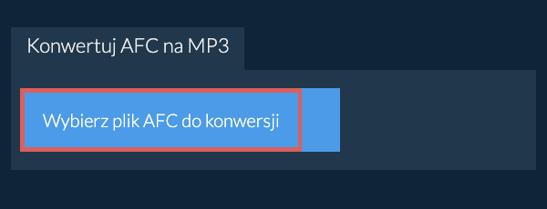 Konwertuj AFC na MP3