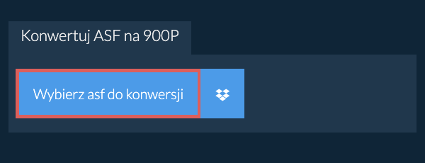 Konwertuj asf na 900p