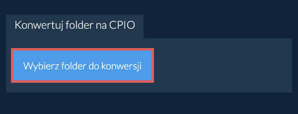 Konwertuj folder na CPIO