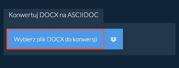 Konwertuj DOCX na ASCIIDOC