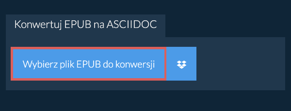 Konwertuj EPUB na ASCIIDOC