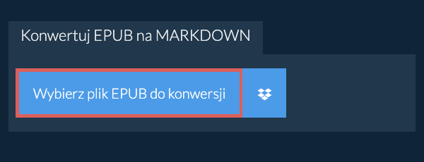 Konwertuj EPUB na MARKDOWN