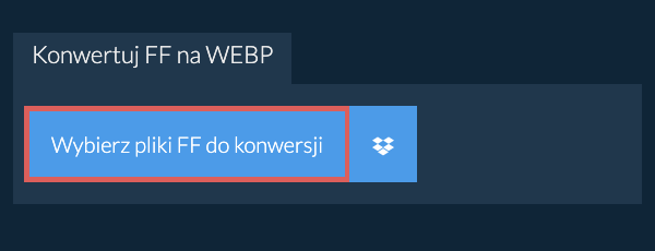 Konwertuj FF na WEBP