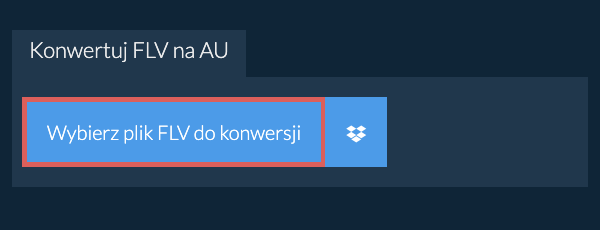 Konwertuj FLV na AU
