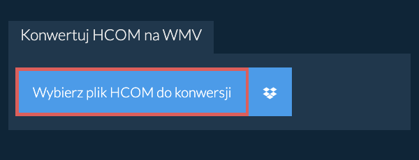 Konwertuj HCOM na WMV