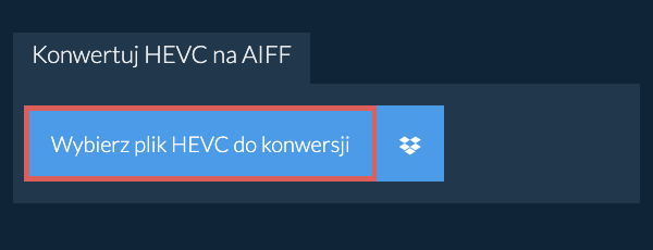Konwertuj HEVC na AIFF
