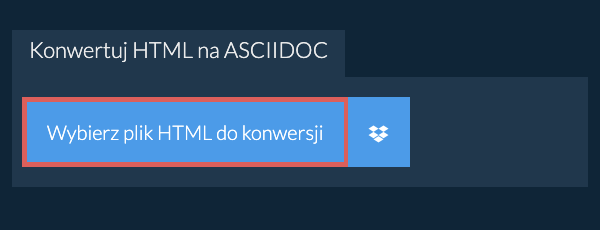 Konwertuj HTML na ASCIIDOC