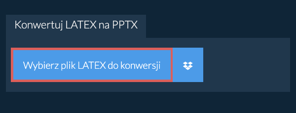 Konwertuj LATEX na PPTX