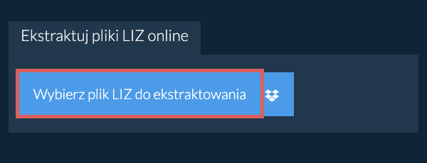 Ekstraktuj pliki LIZ online