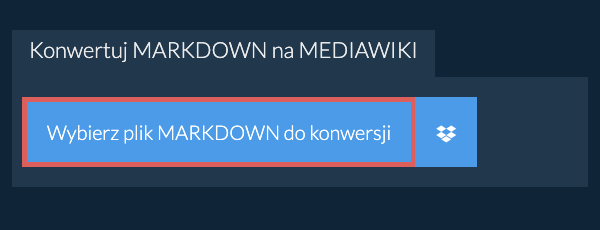 Konwertuj MARKDOWN na MEDIAWIKI