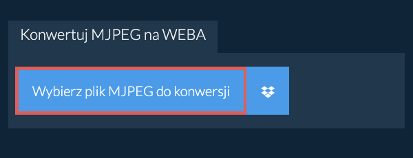 Konwertuj MJPEG na WEBA
