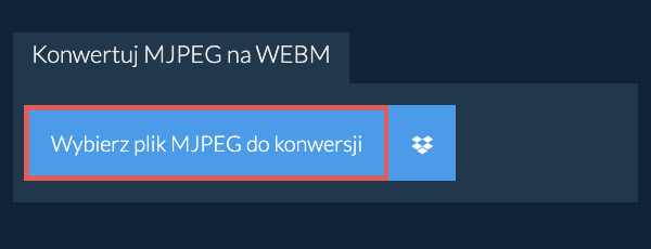 Konwertuj MJPEG na WEBM