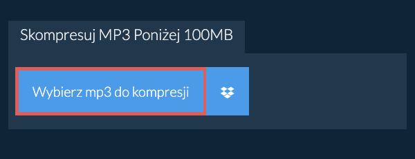 Skompresuj mp3 Poniżej 100MB
