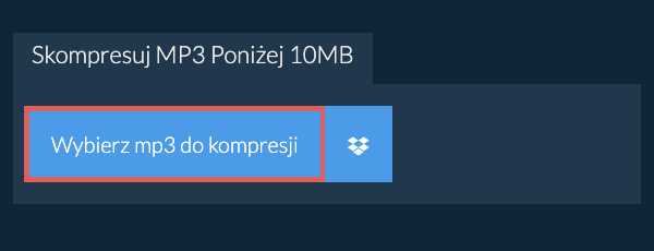 Skompresuj mp3 Poniżej 10MB