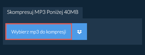 Skompresuj mp3 Poniżej 40MB