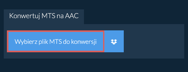 Konwertuj MTS na AAC