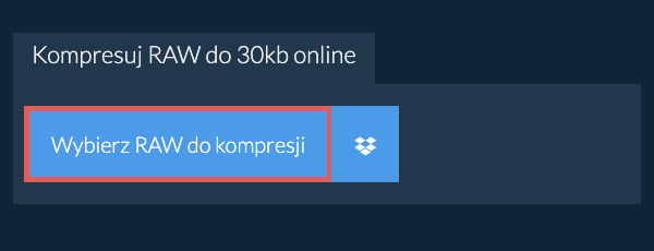 Kompresuj RAW do 30kb online