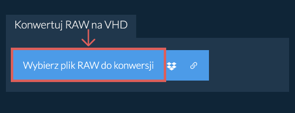 Konwertuj RAW na VHD