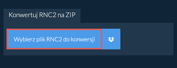 Konwertuj RNC2 na ZIP