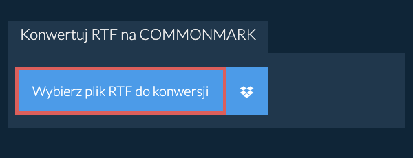 Konwertuj RTF na COMMONMARK