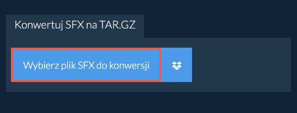 Konwertuj SFX na TAR.GZ