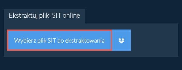 Ekstraktuj pliki SIT online