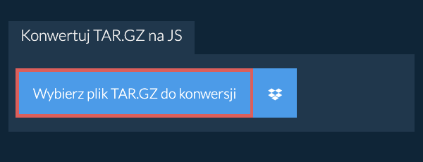 Konwertuj TAR.GZ na JS