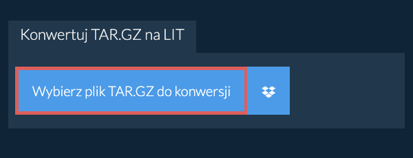 Konwertuj TAR.GZ na LIT