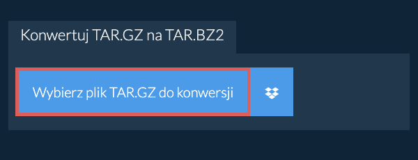 Konwertuj TAR.GZ na TAR.BZ2
