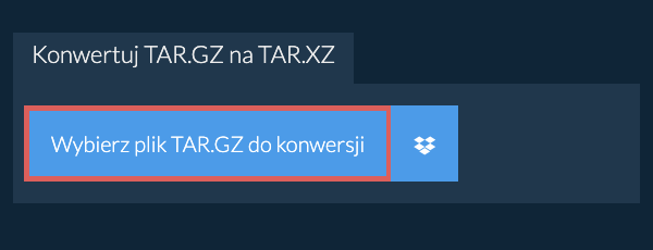Konwertuj TAR.GZ na TAR.XZ