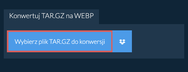 Konwertuj TAR.GZ na WEBP
