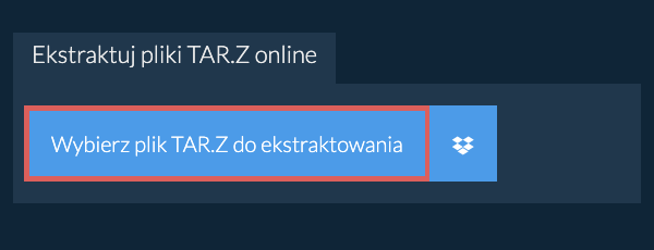 Ekstraktuj pliki TAR.Z online