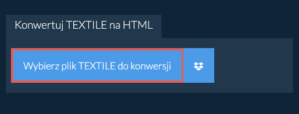 Konwertuj TEXTILE na HTML