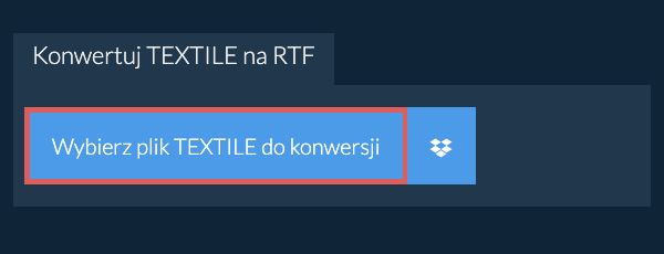 Konwertuj TEXTILE na RTF