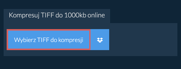Kompresuj TIFF do 1000kb online