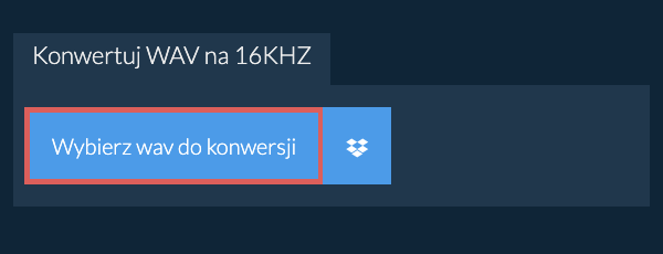 Wybierz wav do konwersji