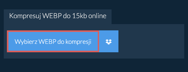 Kompresuj WEBP do 15kb online