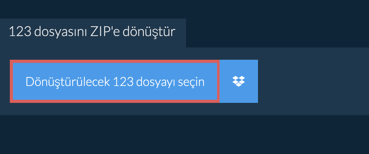 123 dosyasını ZIP'e dönüştür