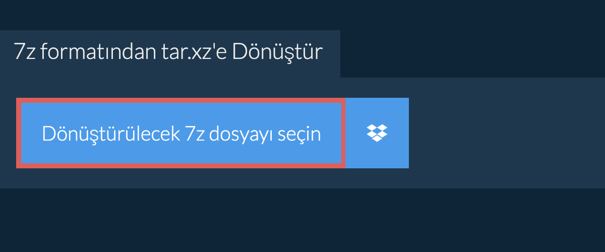 7z formatından tar.xz'e Dönüştür