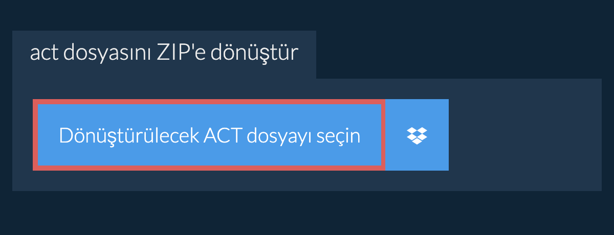 act dosyasını ZIP'e dönüştür