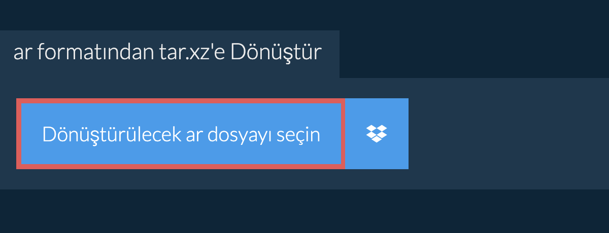 AR formatından TAR.XZ'e Dönüştür