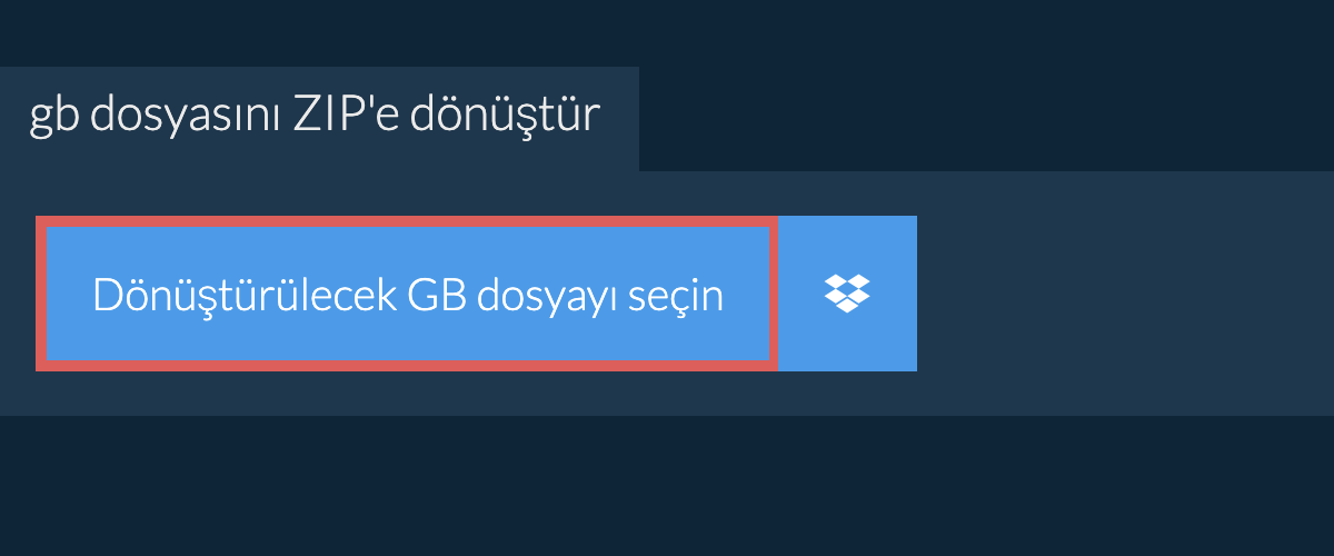 gb dosyasını ZIP'e dönüştür