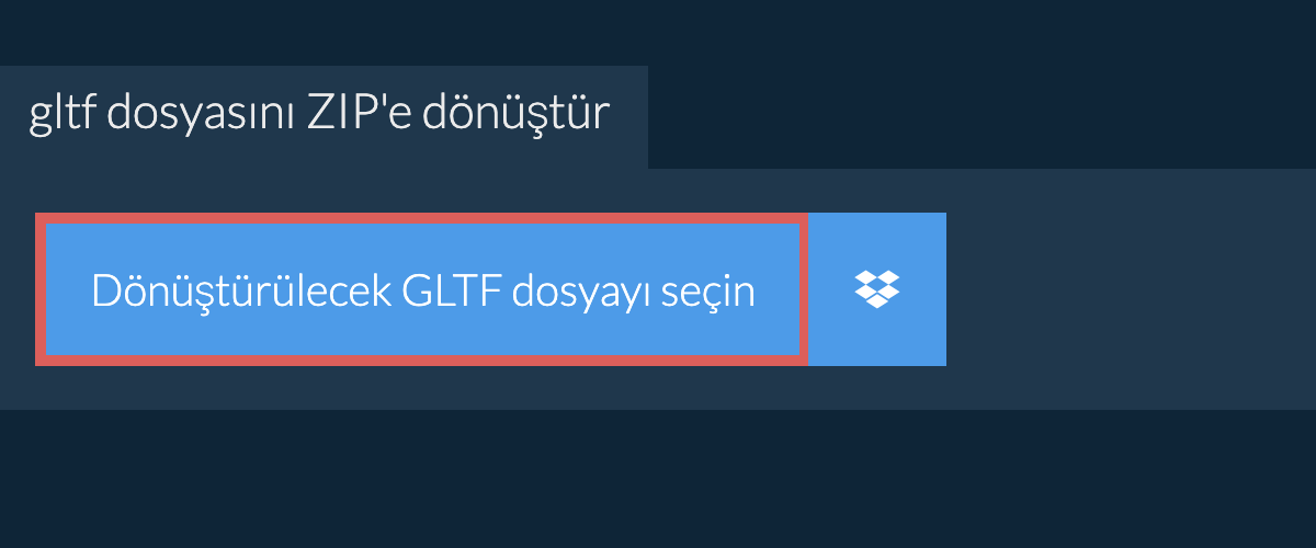 gltf dosyasını ZIP'e dönüştür