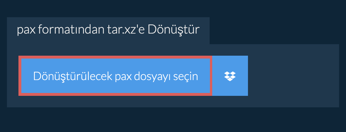 PAX formatından TAR.XZ'e Dönüştür
