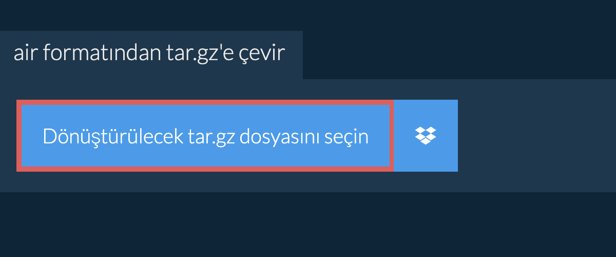 air formatından tar.gz'e çevir