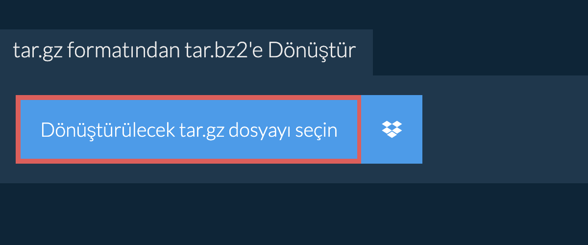 tar.gz formatından tar.bz2'e Dönüştür