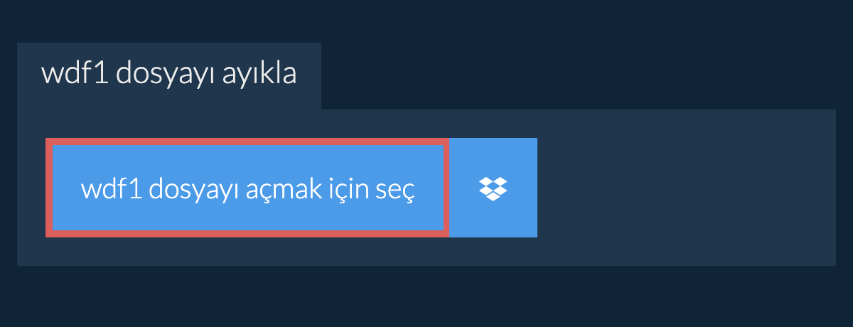 wdf1 dosyayı ayıkla