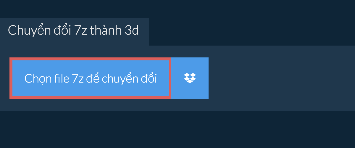 Chuyển đổi 7z thành 3d