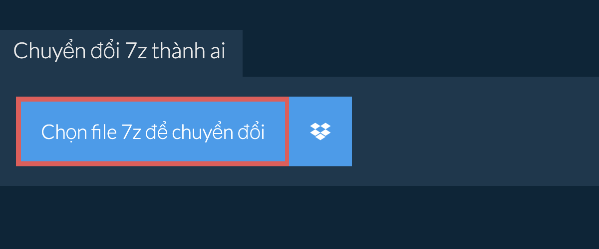 Chuyển đổi 7z thành ai