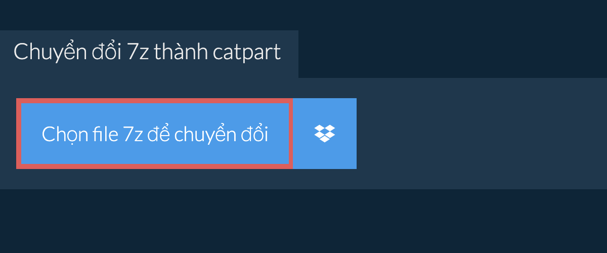 Chuyển đổi 7z thành catpart